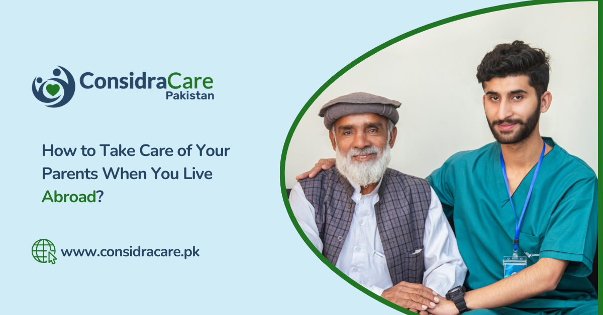 How to take care of your parents when you live abroad
