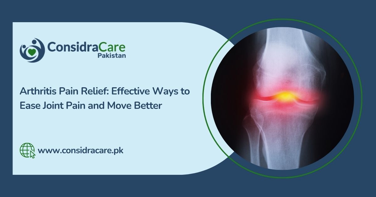 Arthritis Pain Relief Effective Ways to Ease Joint Pain and Move Better